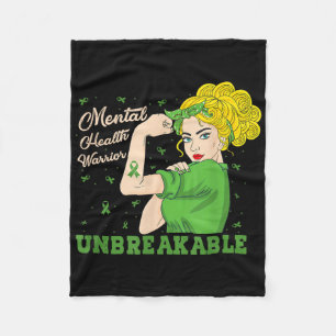 Mental Health Warrior Unbreakable Awareness Strong Fleece Blanket