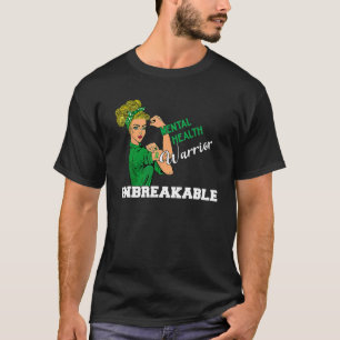 Mental Health Warrior Unbreakable Strong Woman Gir T-Shirt