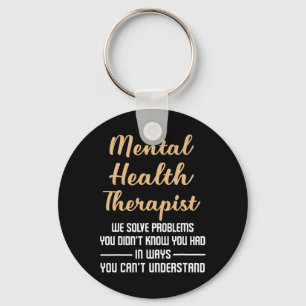 Mental Illness Health Counsellor Gift - Therapist Keychain