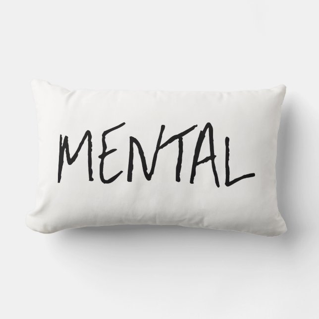 “MENTAL”  LUMBAR PILLOW (Front)