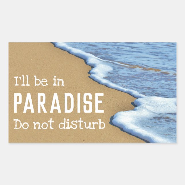 Mental Vacation on the Beach, Do Not Disturb Sticker (Front)