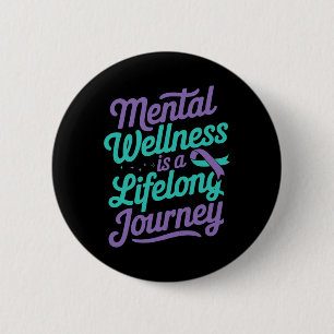 Mental Wellness Health Awareness Suicide Prevent  2 Inch Round Button