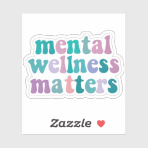 Mental Wellness Matters Sticker