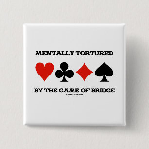 Mentally  By The Game Of Bridge (Humour) 2 Inch Square Button