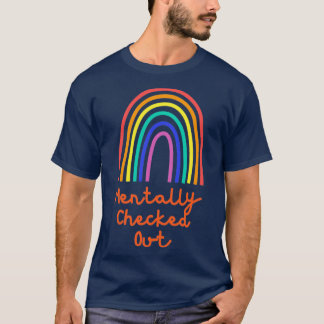 MENTALLY CHECKED OU T-Shirt