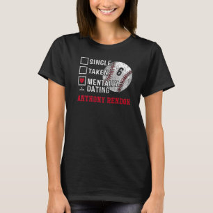 Mentally Dating Anthony Rendon Anthony Rendon Los T-Shirt