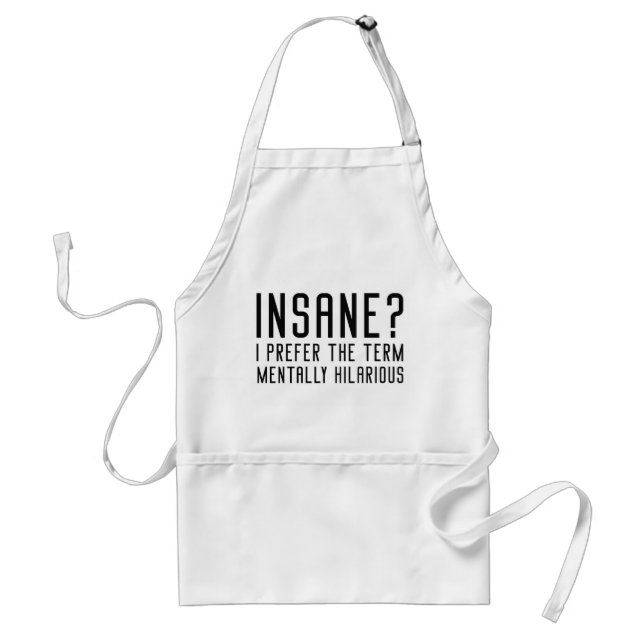 Mentally Hilarious Standard Apron (Front)