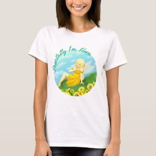 "Mentally I'm Here" Summer Fairy T-Shirt