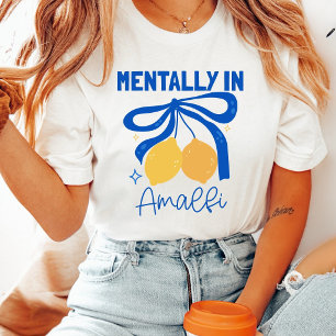 Mentally in Amalfi Italy Blue Coquette Lemon T-Shirt