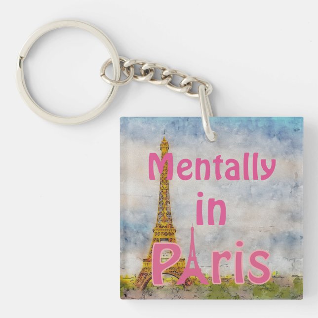 Mentally In Paris Keychain (Front)