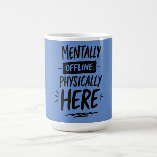 Mentally Offline Introvert Shirt Coffee Mug
