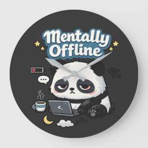 Mentally Offline Panda   Introvert Lo-Fi Aesthetic Large Clock