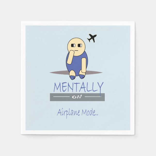 Mentally on Airplane Mode Cute Chimy Napkins (Front)