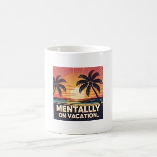 Mentally on Vacation Retro Summer Tee Coffee Mug