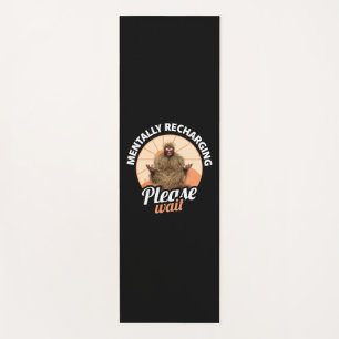 Mentally Recharging, Please Wait Funny Bigfoot  Yoga Mat