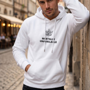Mentally Unavailable Hoodie White