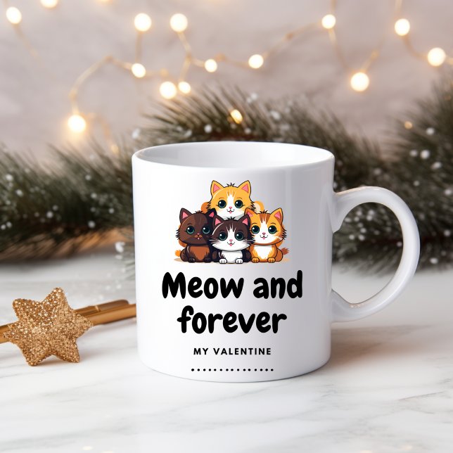 Meow and forever, my Valentine Mug (Creator Uploaded)