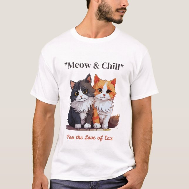 Meow & Chill T-Shirt (Front)