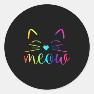 Meow Cute Cat Face Funny Quote For Cat Fans For Me Classic Round Sticker