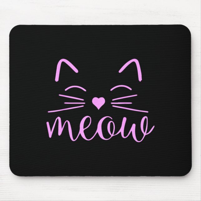 Meow Cute Cat Face Funny Quote For Cat Fans  Mouse Pad (Front)