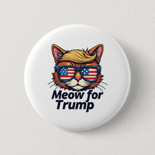 Meow for Trump Make Cats Safe Again  Election 2 Inch Round Button