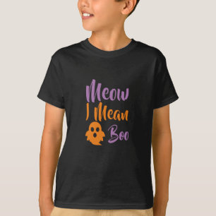 Meow I Mean Boo-catoween-halloween-funny T-Shirt