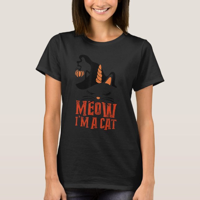 Meow I'm A Cat  Pumpkin Witch Unicorn Halloween Co T-Shirt (Front)
