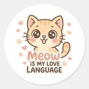 Meow is My Love Language Cat Sticker