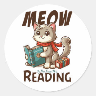 Meow is the time for reading classic round sticker