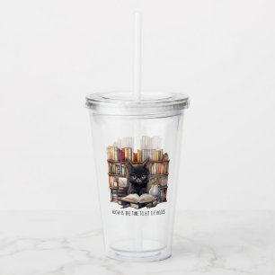 Meow Is The Time To Hit The Books Acrylic Tumbler