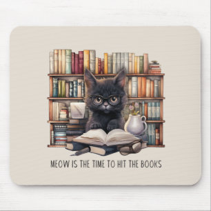 Meow Is The Time To Hit The Books Mouse Pad