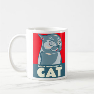 Meow means woof in cat funny quote coffee mug