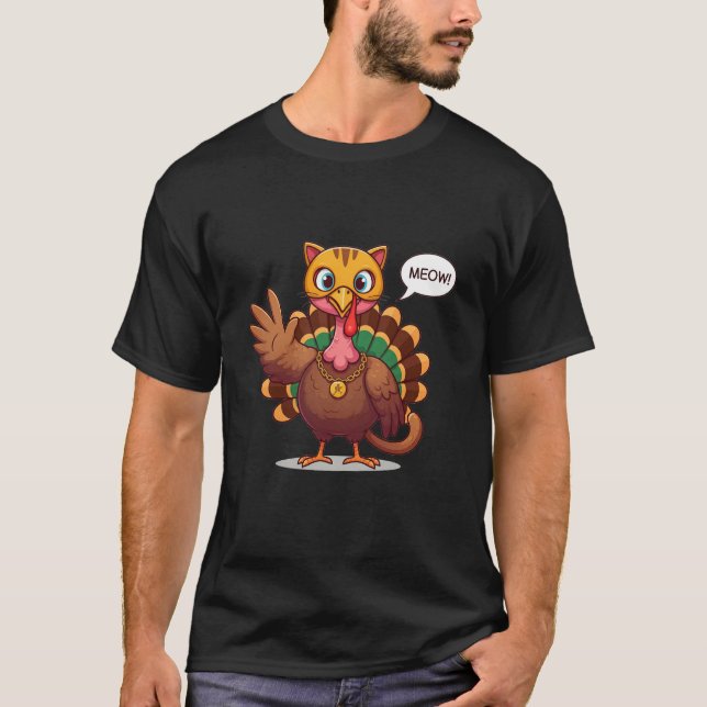 Meow Meow I'm A Cat Thanksgiving Turkey T-Shirt (Front)