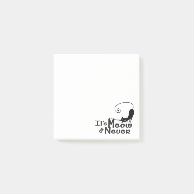 MEOW or Never Cat 3" x 3" Post-it® Notes (Front)