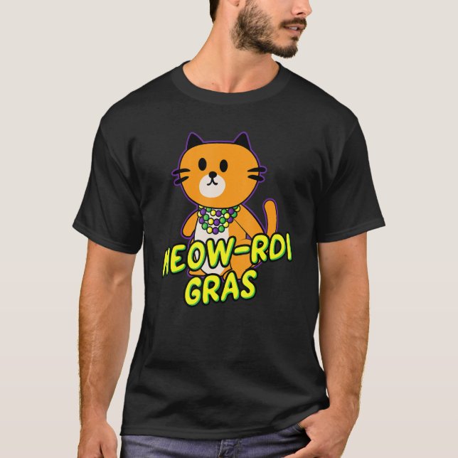 Meow Rdi Gras Mardi Gras Cat Pun   Funny Kitten Be T-Shirt (Front)