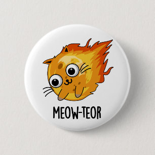 Meow-teor Funny Meteor Pun 2 Inch Round Button