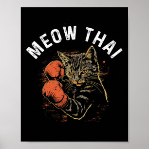 Meow Thai Funny Muay Thai Boxing Cat Martial Arts  Poster