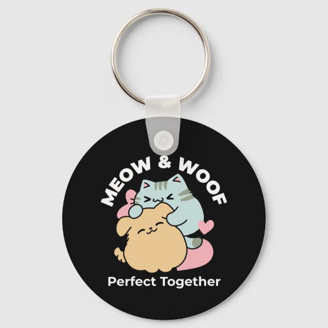Meow & Woof Perfect Together - Cute Cat and Dog Keychain (Front)