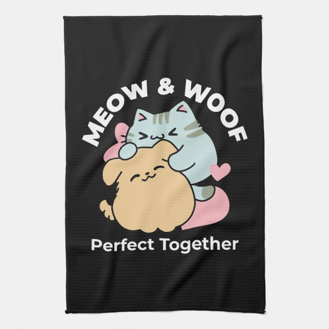 Meow & Woof Perfect Together - Cute Cat and Dog Kitchen Towel (Vertical)