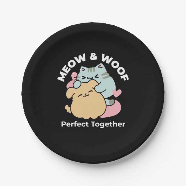 Meow & Woof Perfect Together - Cute Cat and Dog Paper Plate (Front)