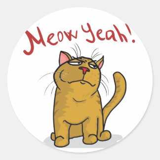 Meow Yeah - Round Stickers