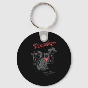Meowboys Hard Times Tough Kitties Cowboy Cats With Keychain