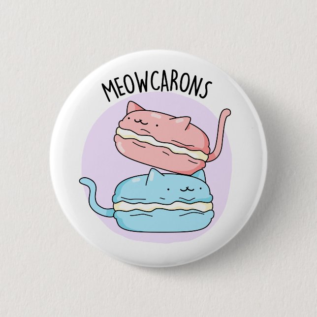 Meowcarons Funny Macaron Pun 2 Inch Round Button (Front)
