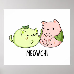 Meowchi Funny Mochi Pun  Poster