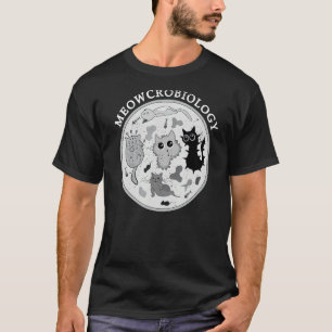 Meowcrobiology Cat Distressed Bacteria Microbiolog T-Shirt