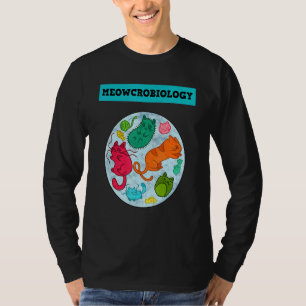 Meowcrobiology Cat Meow Microbiology Science Bacte T-Shirt