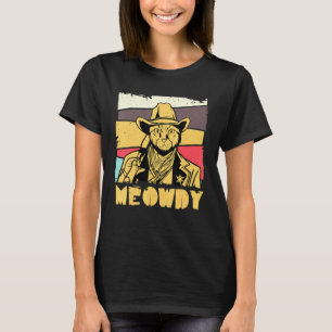Meowdy Ca Texas Western Ca Meowdy Cat  T-Shirt