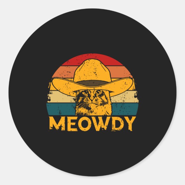Meowdy Cat  Classic Round Sticker (Front)