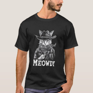 Meowdy Cat, Cowboy Kitten, Country Music T-Shirt