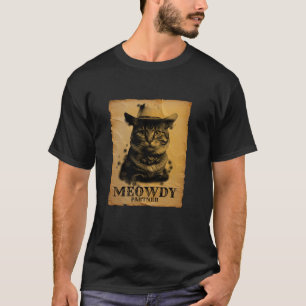 Meowdy Cowboy Cat Funny Sarcastic Pun Western Hors T-Shirt